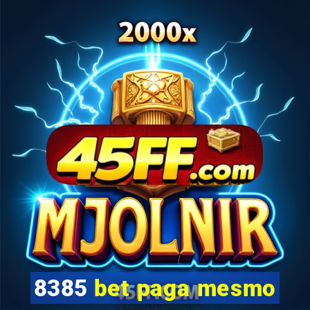 8385 bet paga mesmo